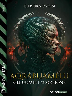 cover image of Aqrabuamelu--Gli uomini scorpione